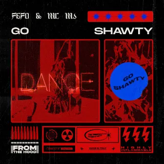 Go Shawty by MC MJ