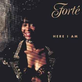 Here I AM by Forte'