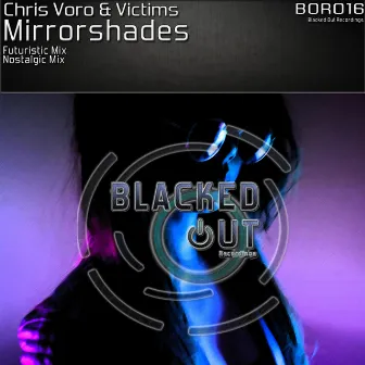 Mirroshades by Victims