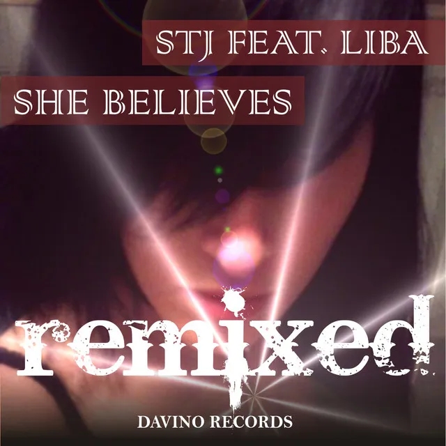 She Believes - Miss J Remix