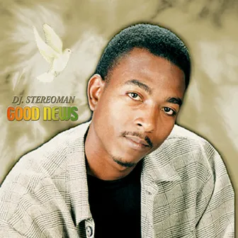 Good News by DJ Stereoman