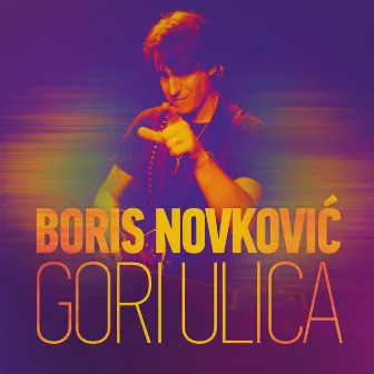 Gori Ulica by Boris Novković