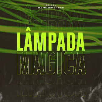 Lâmpada Mágica by MC TBK