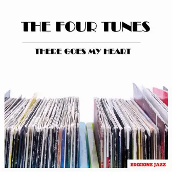 There Goes My Heart by The Four Tunes