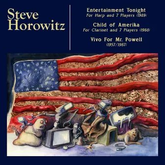 Child of Amerika, Entertainment Tonight, Vivo For Mr. Powell by Steve Horowitz