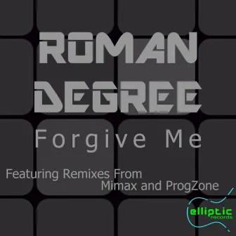 Forgive Me by Roman Degree