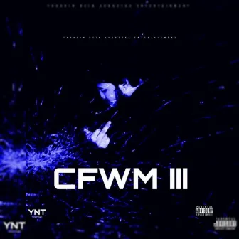 CFWM Pt3 by JayyeDaMurdaman