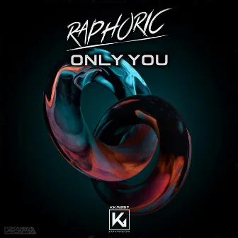 Only You by Raphoric