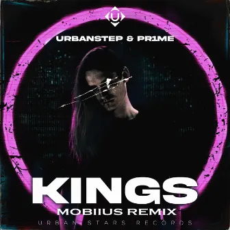 KINGS (Mobiius Remix) by PR1ME