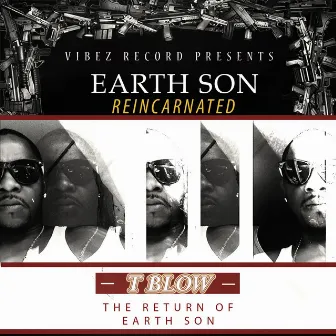 Earth Son Reincarnated by T Blow