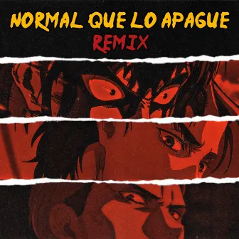 Normal Que Lo Apague (Remix) by Flako Clay