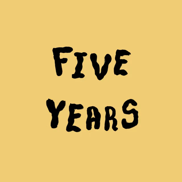 Five Years