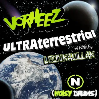 ULTRAterrestrial by Vorheez