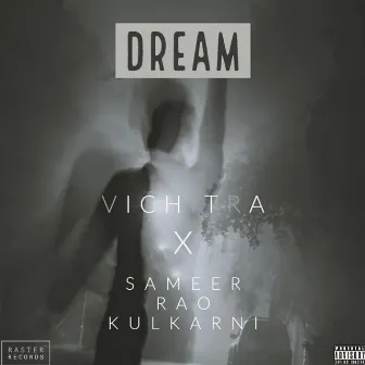 DREAM by Sameer Rao Kulkarni