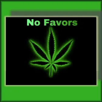 No Favors by Mr. I$otope