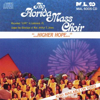 ...Higher Hope… by The Florida Mass Choir