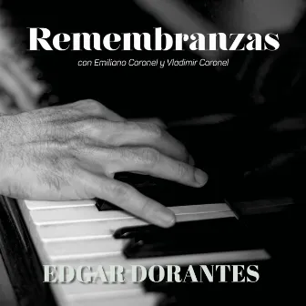 Remembranzas by Edgar Dorantes