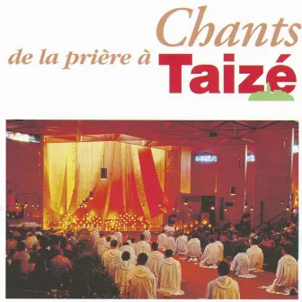 Chants de la prière à Taizé by Taizé