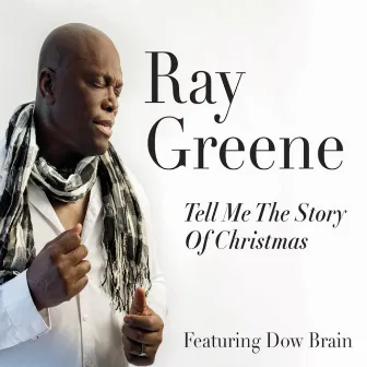 Tell Me the Story of Christmas by Dow Brain