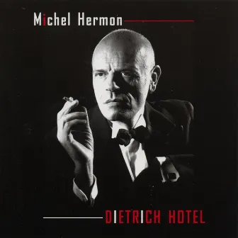 Dietrich Hotel by Michel Hermon