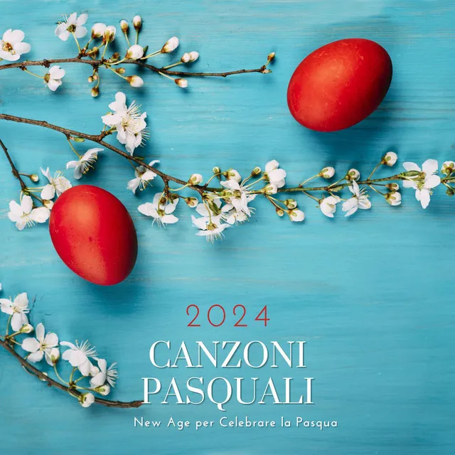 Canzoni Pasquali 2024: Rilassanti Melodie New Age per Celebrare la Pasqua