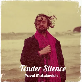 Tender Silence by Pavel Matckevich