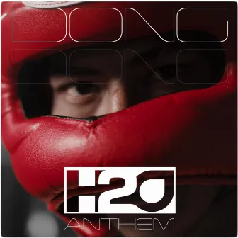 H2O Anthem by Dong