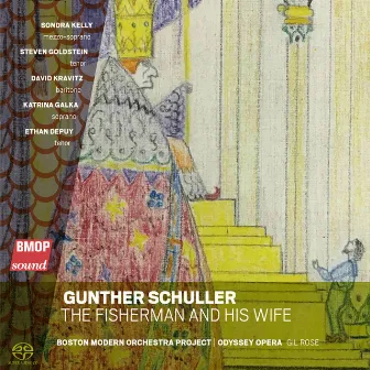 Gunther Schuller: The Fisherman and His Wife by Gunther Schuller