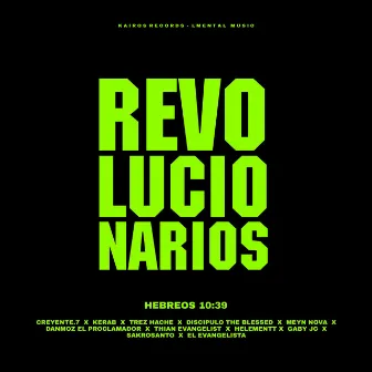 Revolucionarios (Hebreos 10:39) by Trez Hache