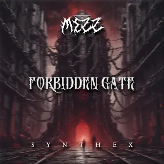 Forbidden Gate by Synthex Records