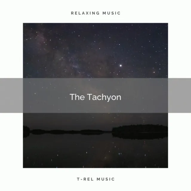 ! ! ! ! The Tachyon