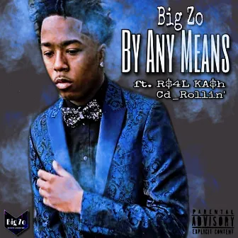 By Any Means by Big Zo