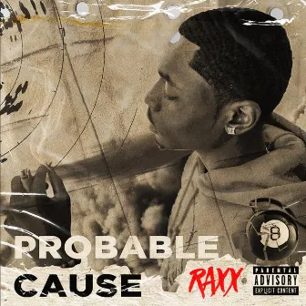 Probable Cause by Raxx