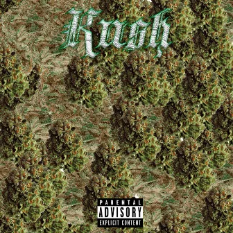 Kush by Sayd True