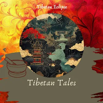 Tibetan Tales by Everlight