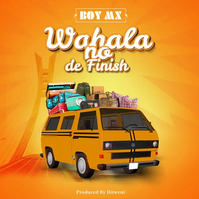 Wahala No De Finish