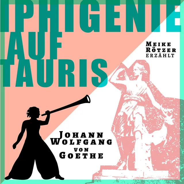 Iphigenie auf Tauris [Erzählbuch, Band 4 (Ungekürzt)]