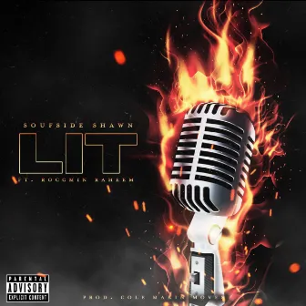 Lit by Soufside Shawn