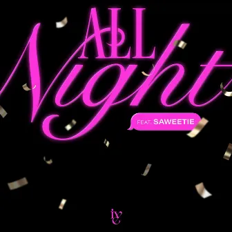 All Night (feat. Saweetie) by IVE