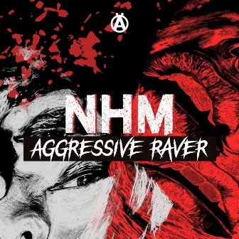 Aggressive Raver by NHM