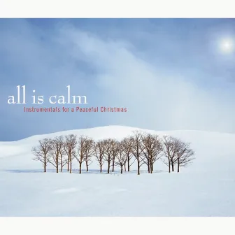 All Is Calm by John Darnall