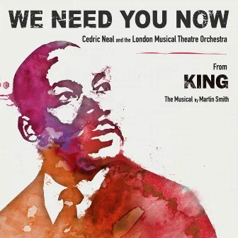 We Need You Now by The London Musical Theatre Orchestra