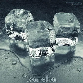 Kareha by Chandler Mason