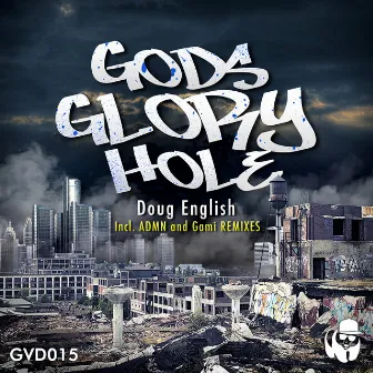 Gods Glory Hole by Doug English