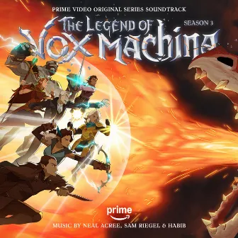 The Legend of Vox Machina: Season 3 (Prime Video Original Series Soundtrack) by Neal Acree