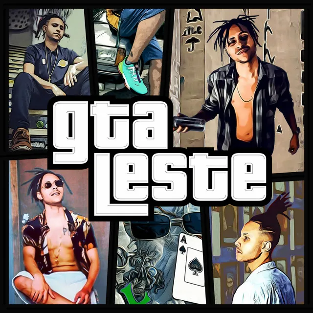 Gta Leste - Pt.1