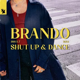 Shut Up & Dance by Brando