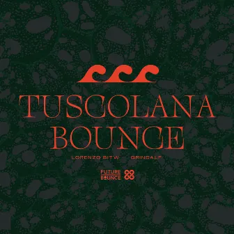 Tuscolana Bounce by Grindalf