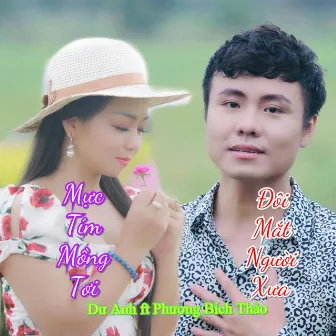 Liên Khúc: Đôi Mắt Người Xưa by Dư Anh