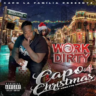 Capo Christmas 4: Home for Another Play by Work Dirty